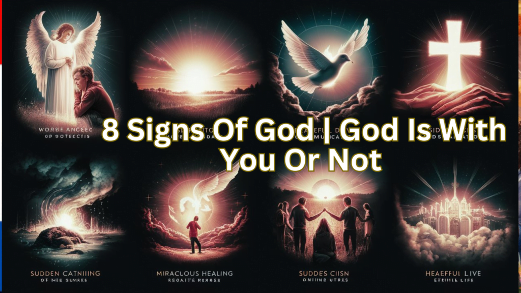 8 Signs Of God | God Is With You Or Not 