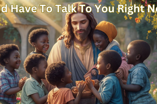 God Have To Talk To You Right Now